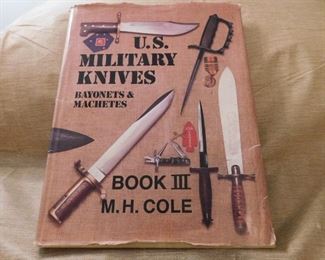 M.H. Cole Book III U.S. Military Knives, Bayonets and Machetes
