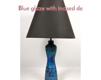 Lot 17 BITOSSI Pottery Table Lamp. Blue glaze with incised de