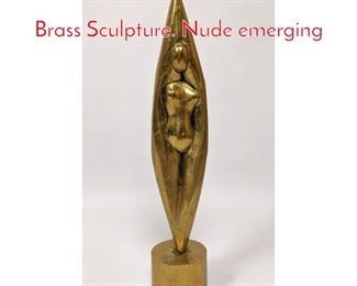 Lot 69 ANDREA PICINI Modernist Brass Sculpture. Nude emerging 