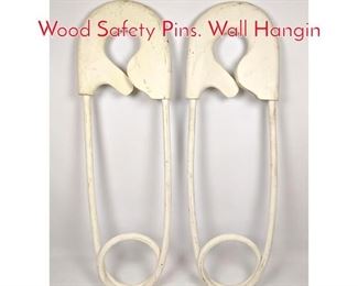 Lot 238 Oversized Pair of Painted Wood Safety Pins. Wall Hangin