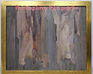Lot 421 Signed 1967 Abstract Oil Painting Gray thick palette