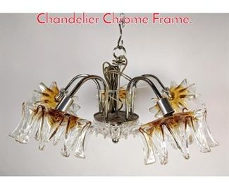 Lot 1082 5 Arm Murano Glass Chandelier Chrome Frame.