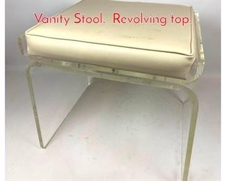 Lot 1185 70s Modern Lucite Acrylic Vanity Stool. Revolving top.