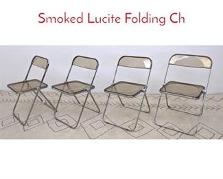 Lot 1285 Set 4 Anonima Castelli Italian Smoked Lucite Folding Ch