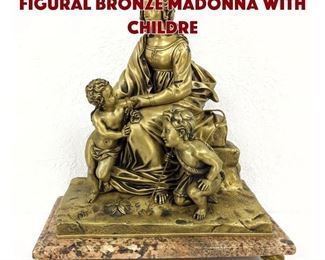 Lot 51 Antique Continental Figural Bronze Madonna with Childre