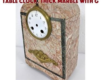 Lot 53 French Marble Art Deco Table Clock. Thick marble with g