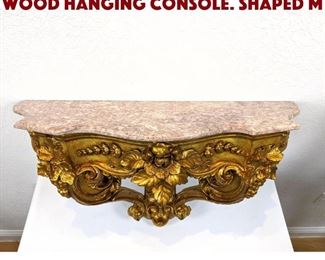 Lot 146 Wall Mounted Gilt Carved Wood Hanging Console. Shaped m