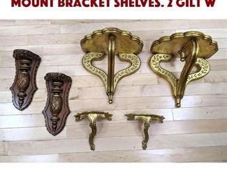 Lot 169 3 pr Architectural Wall Mount Bracket Shelves. 2 gilt w