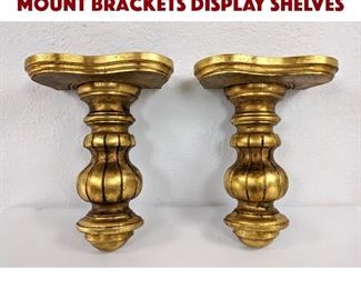 Lot 195 Pr Gilt Carved Wood Wall Mount Brackets Display Shelves