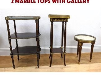 Lot 243 3pc Table, Stand, Shelf Lot. 2 marble tops with gallery