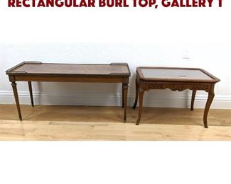 Lot 245 2pc Low Wood Tables. 1 Rectangular burl top, gallery t