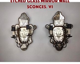 Lot 301 Pr Venetian Murano Etched Glass Mirror Wall Sconces. Vi