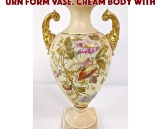 Lot 400 ROYAL WORCESTER Handled Urn Form Vase. Cream body with 