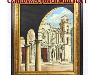 Lot 433 MARTHA I VIDAL Painting of Cathedral Church with Bell T