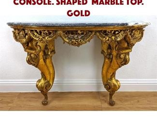 Lot 456 Gold Gilt Gesso Wall Console. Shaped Marble Top. Gold