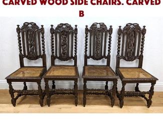Lot 461 4 Antique Continental Carved Wood Side Chairs. Carved b