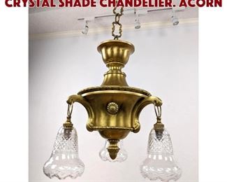 Lot 465 Gilt Metal Pendant Cut Crystal Shade Chandelier. Acorn 