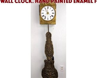 Lot 479 GROS Antique Pendulum Wall Clock. Hand painted enamel f