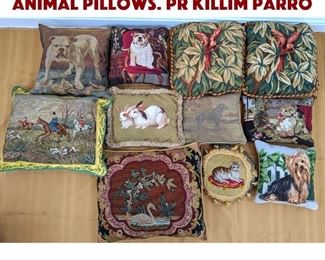 Lot 522 Collection of 11 Custom Animal Pillows. Pr Killim parro