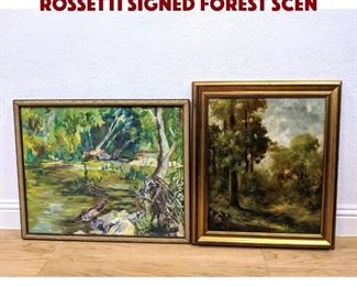 Lot 540 2 Oil Paintings Landscapes. ROSSETTI signed Forest scen