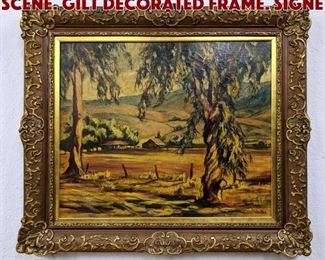 Lot 558 Signed Painting Farm Scene. Gilt decorated frame. Signe