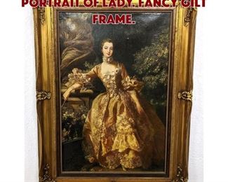 Lot 599 Lg Print on Canvas Portrait of Lady. Fancy gilt frame. 