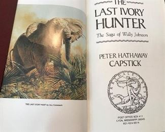 Derrydale Press. Limited Ed 2,500 Copies. Leather. The Saga of Wally Johnson. 220 pp, ill. One of Capstick's later and BEST works. Story of one of the great recent elephant hunters. Exceptionally popular title in the signed and numbered limited ed. series. Full leather, all edges gilt, silk ribbon place marker. Good to look at and read. 
See matching print.