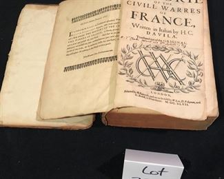 Lot 3577  Asking $100.00 Civil War of France Book " The Historie of the Civill Warres of France in Italian written from Original by H.C. Davila.  This Particular Book is from the 1800's.  The Original Text was written 1576-1631.  