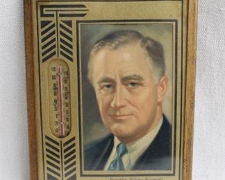 $35 Thermometer in frame w/ portrait of FDR, cord for hanging.  W: 5" | H: 7" | D: 0.5" [Bin 38] 