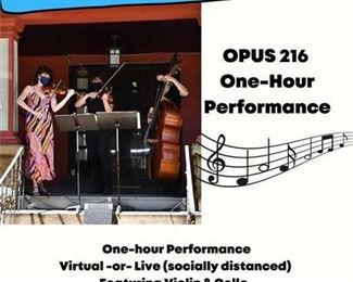 Lot 069
FAN EXPERIENCE: Opus 216 Performance (Virtual -or- Live/Socially Distanced)