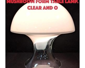 Lot 246 VISTOSI Art Glass Mushroom Form Table Lamp. Clear and o