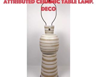 Lot 264 JANE GORDON MARTZ Attributed Ceramic Table Lamp. Deco