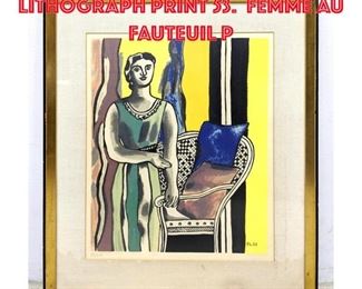 Lot 312 Fernand Leger Lithograph Print 53. FEMME AU FAUTEUIL P