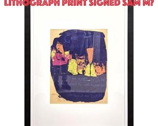 Lot 327 From One Man Lithograph Print Signed Sam M