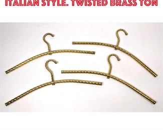 Lot 434 Set 4 Clothes Hangers. Italian Style. Twisted Brass Ton