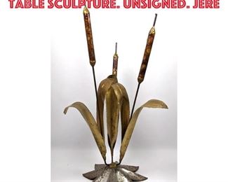 Lot 440 Cut Mixed Metal Cattail table Sculpture. Unsigned. Jere