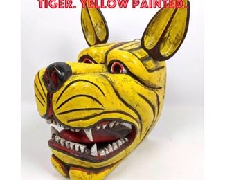 Lot 443 Carved Wood Mask of Tiger. Yellow Painted.