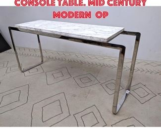 Lot 562 Chrome and Marble console table. Mid Century Modern Op