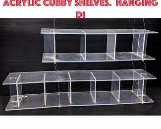 Lot 565 2pc suspended lucite acrylic cubby shelves. Hanging Di