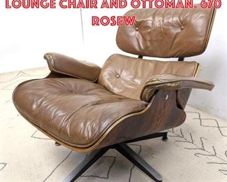 Lot 1013 EAMES Herman Miller Lounge Chair and Ottoman. 670 Rosew