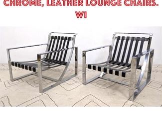 Lot 1076 Pr Mid Century Modern Chrome, Leather Lounge Chairs. Wi