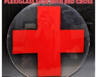 Lot 1185 Large 55 diameter Plexiglass Sign with Red Cross