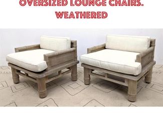 Lot 1237 Super Pair McGUIRRE Oversized Lounge Chairs. Weathered 