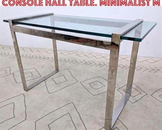 Lot 1240 CY MANN Chrome Glass Console Hall Table. Minimalist m