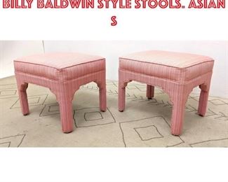 Lot 1478 Pr Pink Upholstered Billy Baldwin style Stools. Asian s