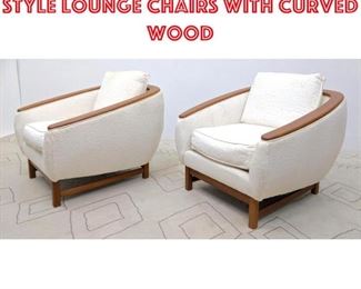 Lot 2125 Pair Danish Modern Style Lounge Chairs with curved wood