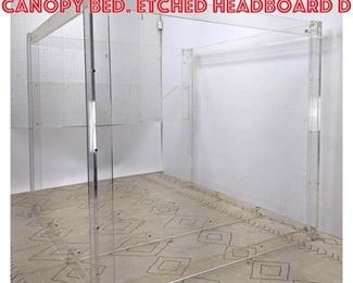 Lot 2323 King Size Lucite Acrylic Canopy Bed. Etched Headboard d