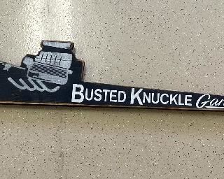 Busted Knuckle Garage Dragster Sign
