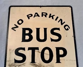 $60 - Bus Stop sign; 11" x 11"