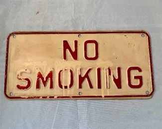 $25 - No smoking sign; 13" x 6" 